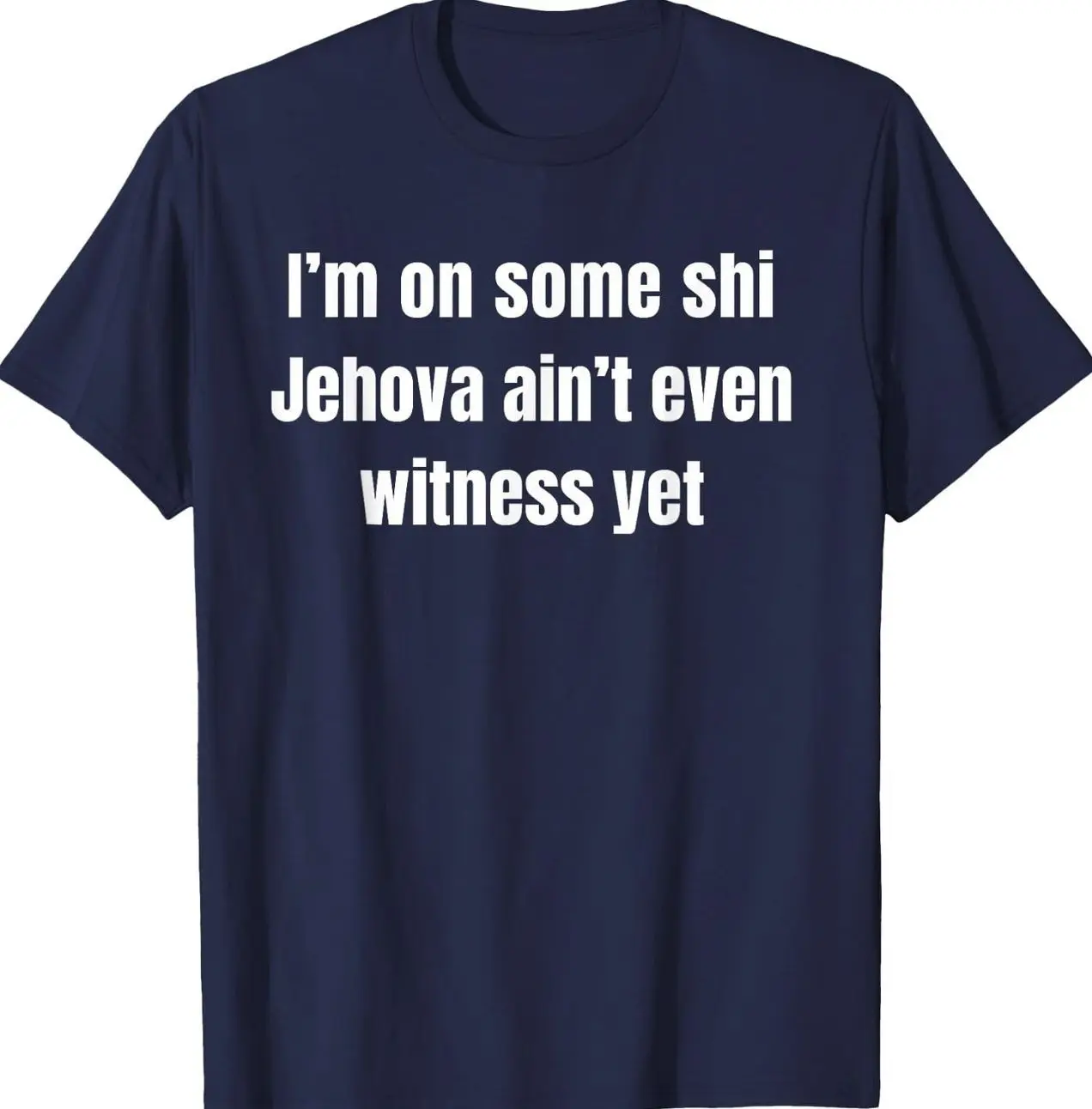 Women's Fitted Classic Soft Cotton Short-Sleeve Round Neck Simple Slogan Text T-Shirt - "I’m on Some Stuff Jehovah Ain’t Even Witness Yet" Design, LSF