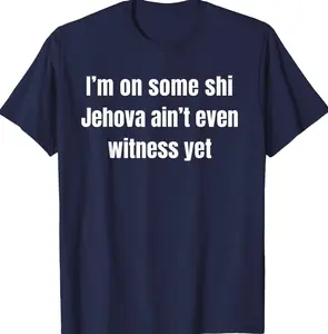 Women's Fitted Classic Cotton Fabric Short-Sleeve T-Shirt - "I’m on Some Stuff Jehovah Ain’t Even Witness Yet" Design, LSF
