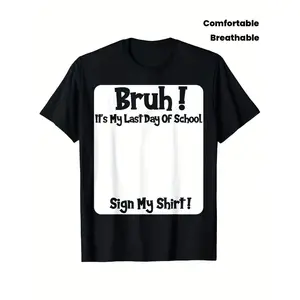 Last Day of School Sign My T Shirt for Boys Soft Breathable Short Sleeve Tee Perfect Summer Gift Unisex Style 2025