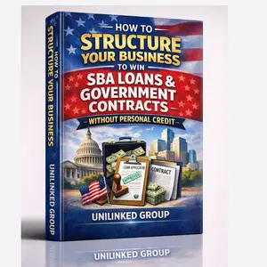 How to Structure Your Business to Get Approved for SBA Loans and Government Contracts Without Personal Credit