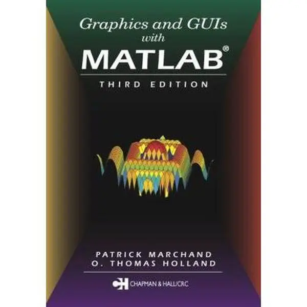 USED-Graphics and GUIs with MATLAB by Holland, O. Thomas (Paperback)