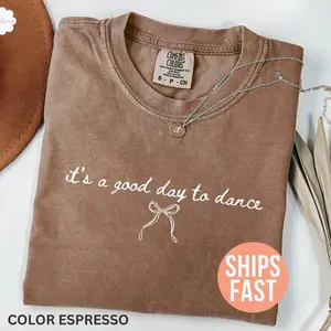 Comfort Colors  It's a Good Day to Dance Shirt, Dance Instructor Shirt, Dance Lover T-shirt, Gift For Dancer Ballet Shirt, Dance Mom Shirt - Trendy Fashion USA
