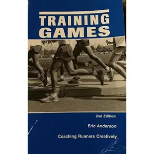 USED-Training Games: Coaching Runners Creatively, Second Edition by Eric Anderson (Paperback)