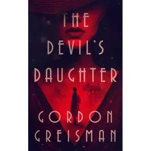 The Devil's Daughter: A Novel by Gordon Greisman