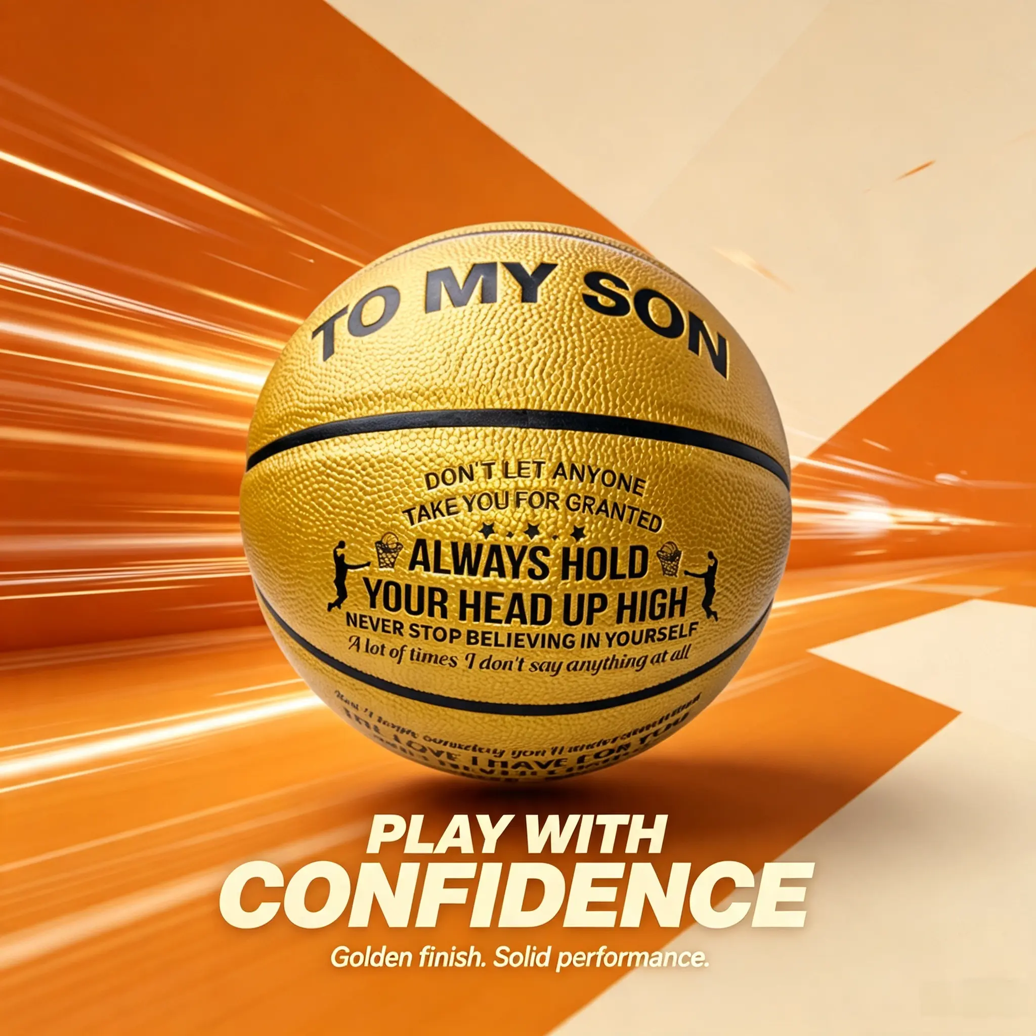 Golden Finish Basketball - "To My Son" Motivational Quote, Solid Performance, Confidence-Boosting Gear for Basketball Players