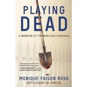 USED-Playing Dead: A Memoir of Terror and Survival by Faison Ross, Monique (Paperback)