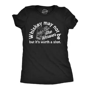 Womens Whiskey May Not Be The Answer But Its Worth A Shot T Shirt Funny Drinking Joke Tee for Ladies Funny Womens T Shirts Cute Vintage Fashion Casual Ladies T-Shirt Gift Liquor Tops for Women Funny Drinking Black -