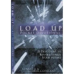USED-Load Up Pocket Devotional: 31 Devotions to Revolutionize Your Future by Kenneth Copeland (Paperback)