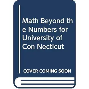 USED-Math Beyond the Numbers for University of Con Necticut by George T. Gilbert (Paperback)