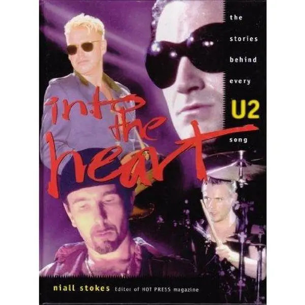 USED Book - Into the Heart: The Stories Behind Every U2 Song by Niall Stokes (Hardcover) - english