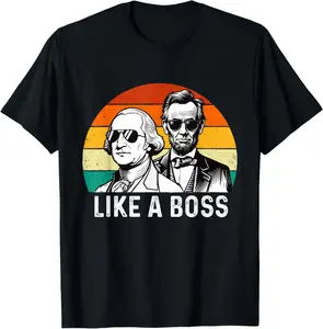 Like A Boss - George Washington Abe Lincoln Presidents' Day T-Shirt Pure Cotton Graphic Tees Menswear Top: Gifts for Men & Women