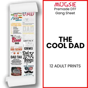 The Cool Dad Father's Day Direct-to-Film DTF Transfer Gang Sheets - 22x60