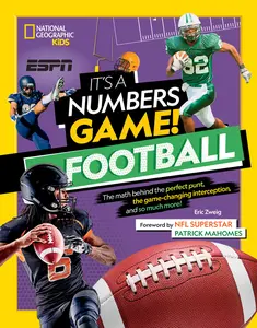 USED-It's a Numbers Game! Football: The Math Behind the Perfect Punt, the Game-Changing Interception, and So Much More! by Zweig, Eric (Hardcover)