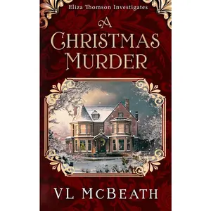 USED-A Christmas Murder: An Eliza Thomson Investigates Murder Mystery by McBeath, VL (Paperback)