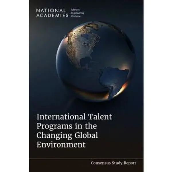 USED Book - International Talent Programs in the Changing Global Environment by National Academies of Sciences, Engineering, and Medicine (Paperback) - English