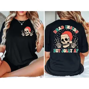 Dead Inside But Jolly AF T-Shirt, Funny Skeleton Christmas Holiday Shirt, 2025 Xmas Shirt, Christmas Skull Tee, Christmas Gift funny  shirt