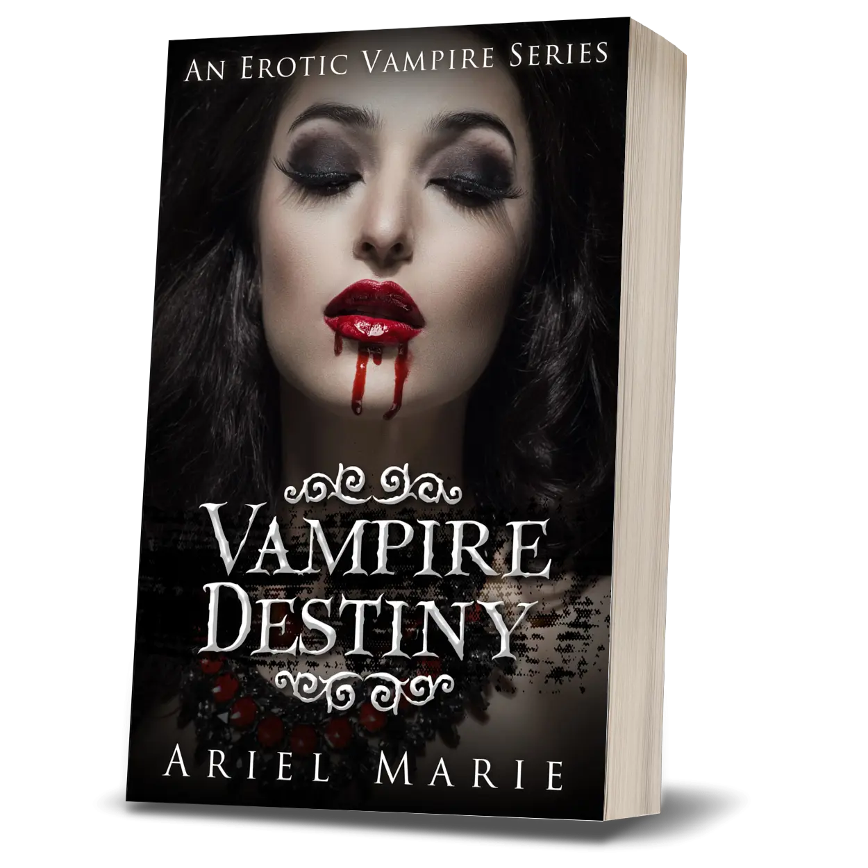 Ariel Marie Vampire Destiny: An Erotic Vampire Series - Four Passionate Stories of Strong Vampires Meeting Their Destinies written by Ariel Marie - Signed Paperback Edition