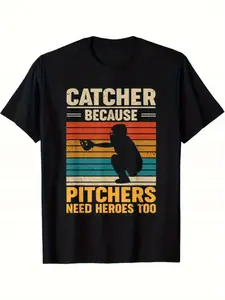 [Fast Arrival] CATCHER BECAUSE PITCHERS NEED HEROES TOO Baseball Catcher Pitchers Heroes Funny Sayings Shirt for Men Women Christmas Thanksgiving Birthday T-Shirt Gift for Men Women Dad Mom Friends Unisex Comfortable Short Sleeve Tees 100% Cotton
