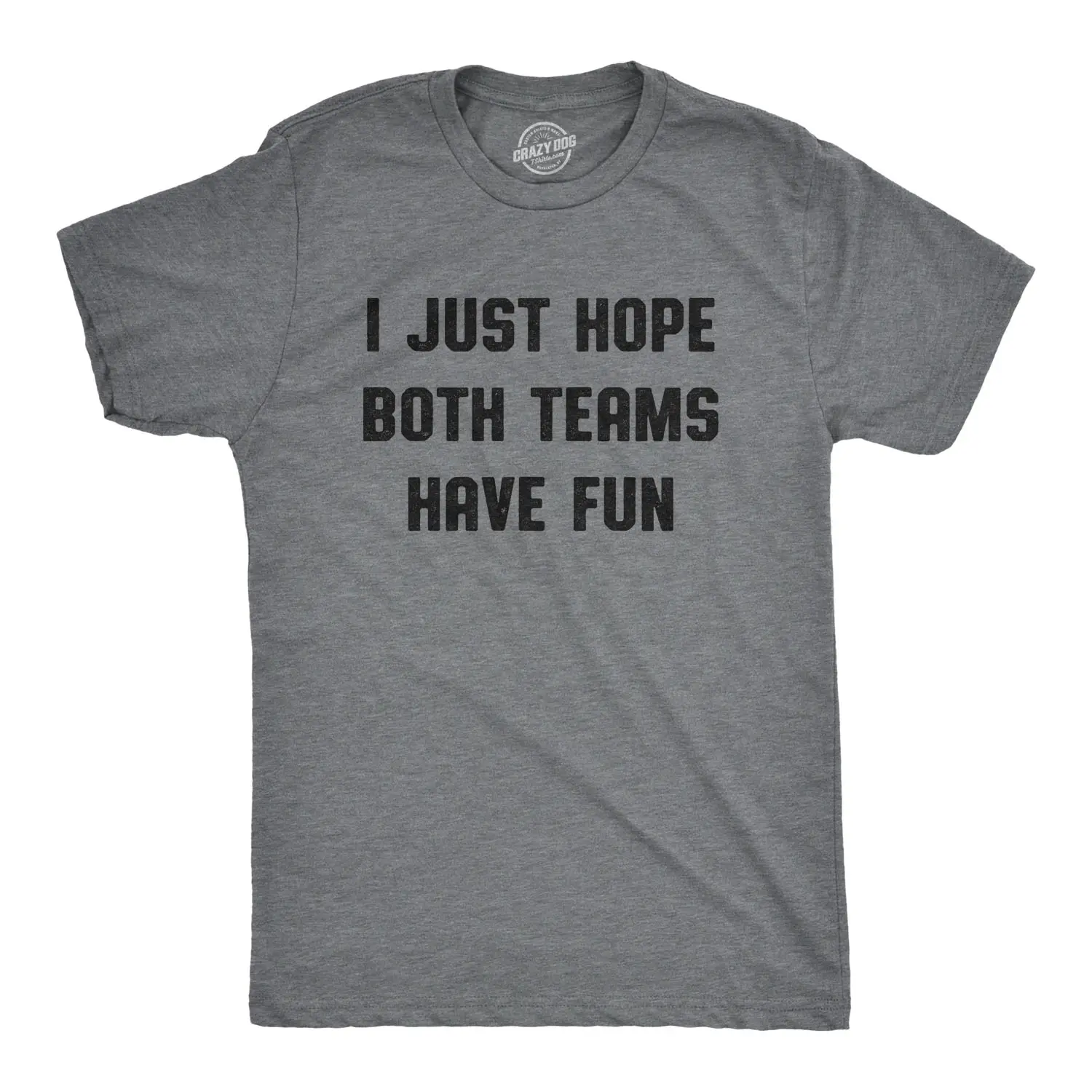 Mens I Just Hope Both Teams Have Fun Tshirt Funny Football Baseball Tee Mens Funny T Shirts Cool Slimming Tees with Plus Sizes Football T Shirt for Men Funny  T Shirt Novelty Tees for Men Dark Grey