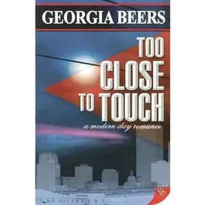 USED-Too Close to Touch by Beers, Georgia (Paperback)