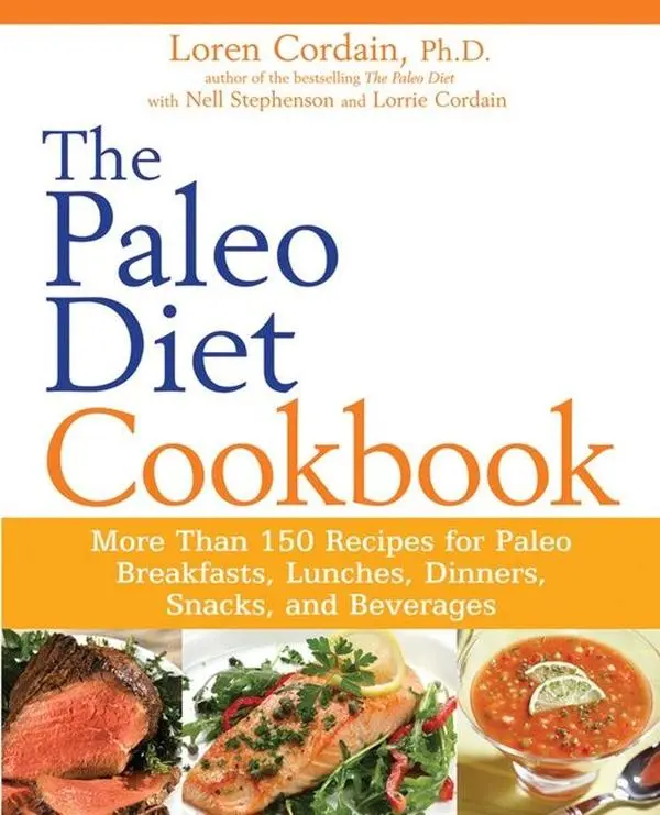 The Paleo Diet Cookbook: More Than 150 Recipes for Paleo Breakfasts, Lunches, Dinners, Snacks, and Beverages (Paleo) by Nell Stephenson||Loren Cordain [Paperback Book]