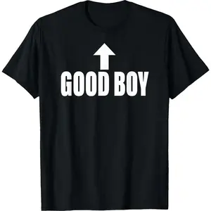 100% Cotton Graphic T-shirt - Good Boy Arrow Up Funny T-Shirt - For Men & Women Fit Relaxed T-shirt