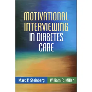 USED-Motivational Interviewing in Diabetes Care by Steinberg, Marc P. (Paperback)