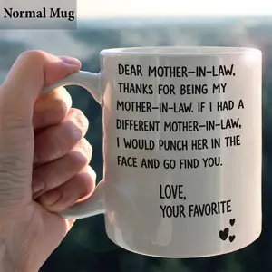 Best Gift for Mother-In-Law, Funny, Funny Mug, Sarcastic Mug, Sarcastic Gift, Ceramic Mug 11oz 15oz, Made in USA