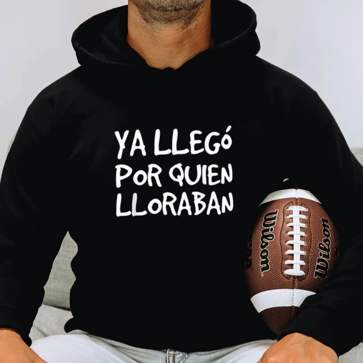Unisex Hoodie, Mexican Dad Gift—Funny Spanish Sayings Shirt, Pullover Tee for Latinas, Ya Llego Por Quien Lloraban