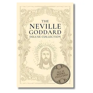 The Neville Goddard Deluxe Collection: All 14 Books By A New Thought Pioneer bible book faith paperback edition study beautiful word