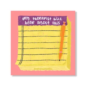 My therapist will hear about this - Funny Sticky Pad, School Stationery, Work Stationery, Sticky Note