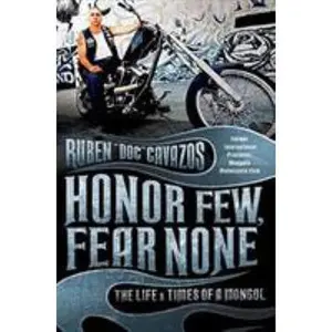 USED-Honor Few, Fear None: The Life and Times of a Mongol by Cavazos, Ruben (Paperback)