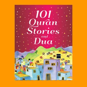 101 Quran Stories and Dua By Saniyasnain Khan
