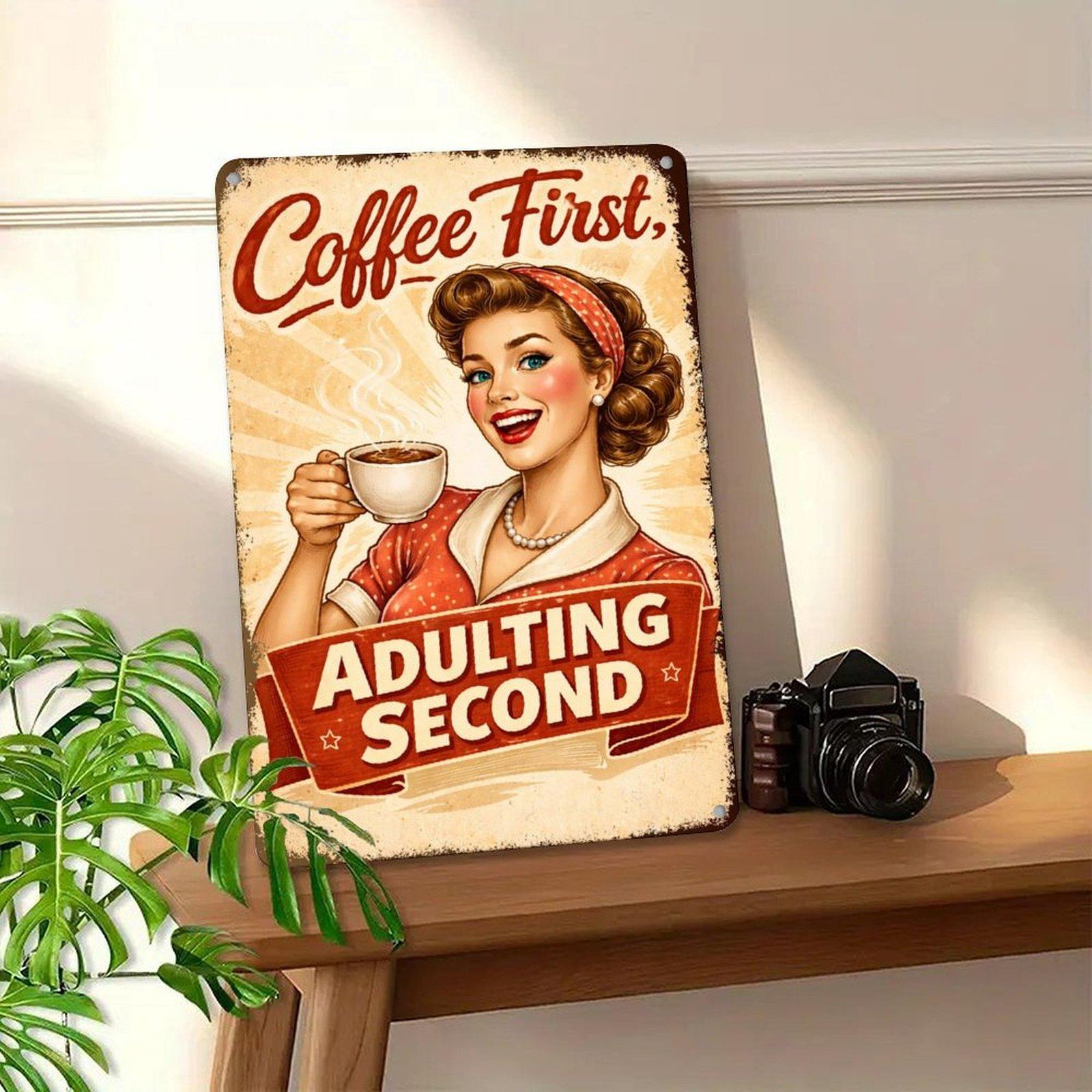 Funny Coffee Metal Sign 8x12 Inch Vintage Retro Kitchen Wall Decor Rustic Funny Quote Sign “Coffee First, Adulting Second” Gift for Coffee Lovers sticker shopping