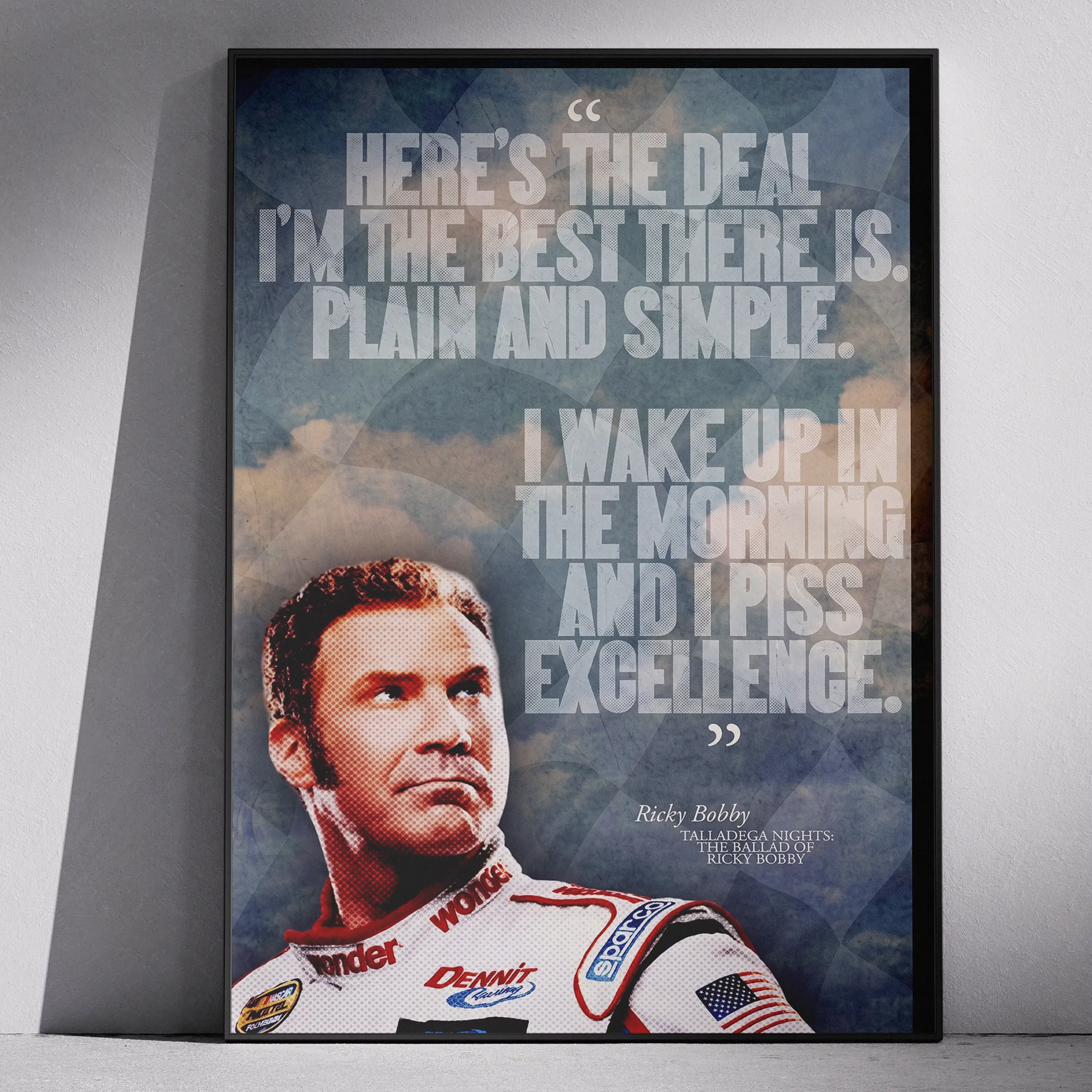 [NO FRAME] TALLADEGA NIGHTS Ricky Bobby "EXCELLENCE" Quote Poster, Shake & Bake Wall Art, Funny Nascar Movie Decor Home, MADE IN USA