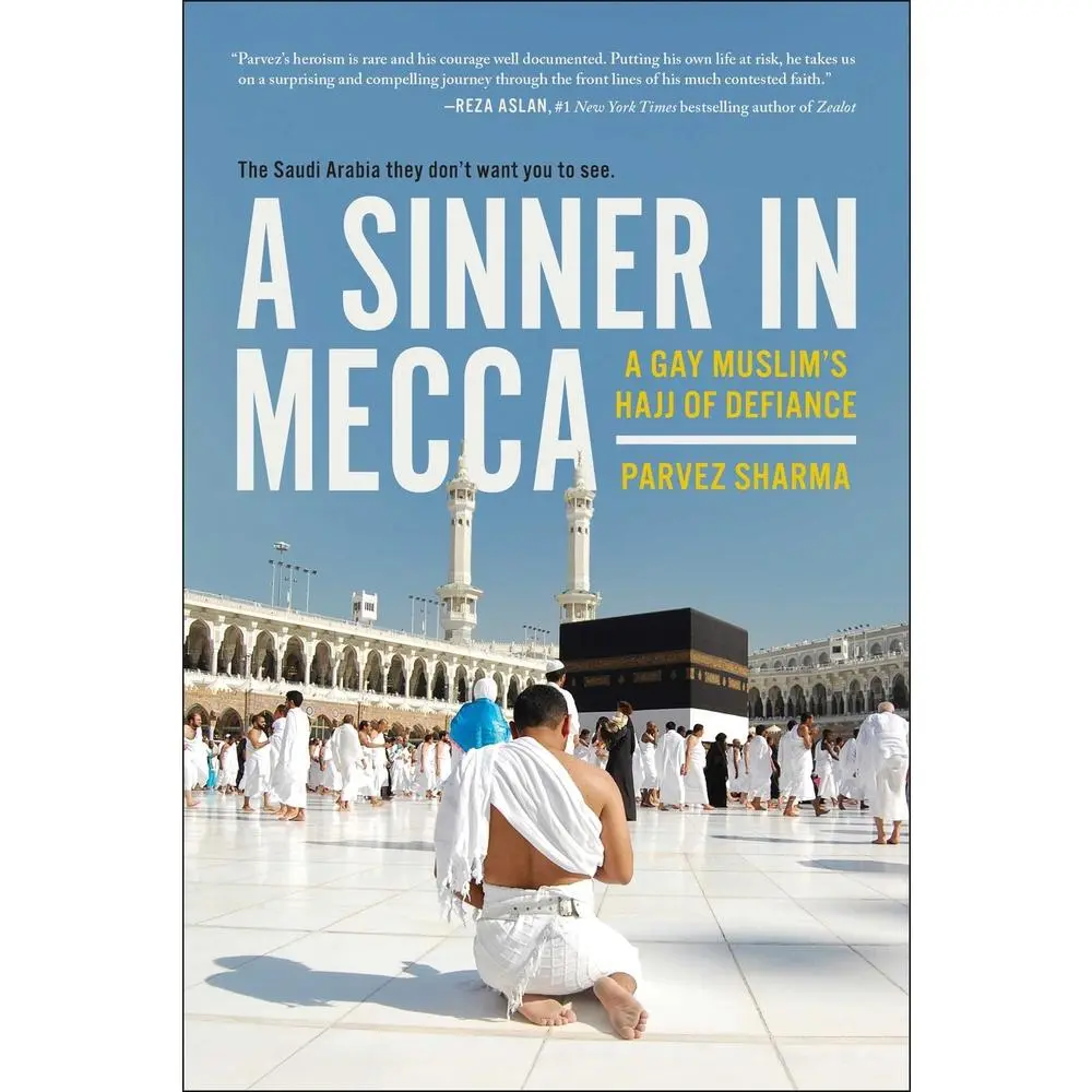 USED-A Sinner in Mecca: A Gay Muslim's Hajj of Defiance by Sharma, Parvez (Paperback)