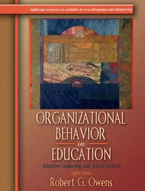 USED-Organizational Behavior in Education: Adaptive Leadership and School Reform, Eighth Edition by Robert G. Owens (Hardcover)