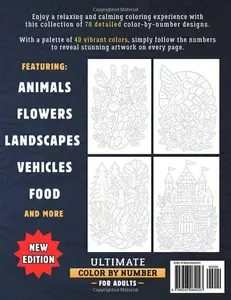 Ultimate Color by Number for Adults: Stress Relief Coloring Book With Designs of Animals, Flowers, Vehicles and More