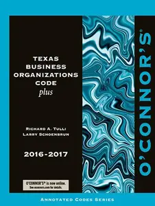 USED-O'Connor's Texas Business Organizations Code Plus 2016-2017 by Larry Schoenbrun (Paperback)