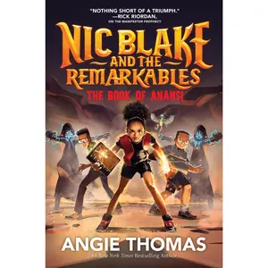 Nic Blake and the Remarkables: The Book of Anansi by Angie Thomas [Hardback Book]