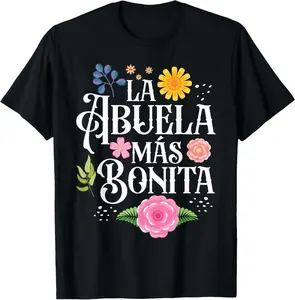 Mothers Day Grandma La Abuela Más Bonita Hispanic Grandma T-Shirt
