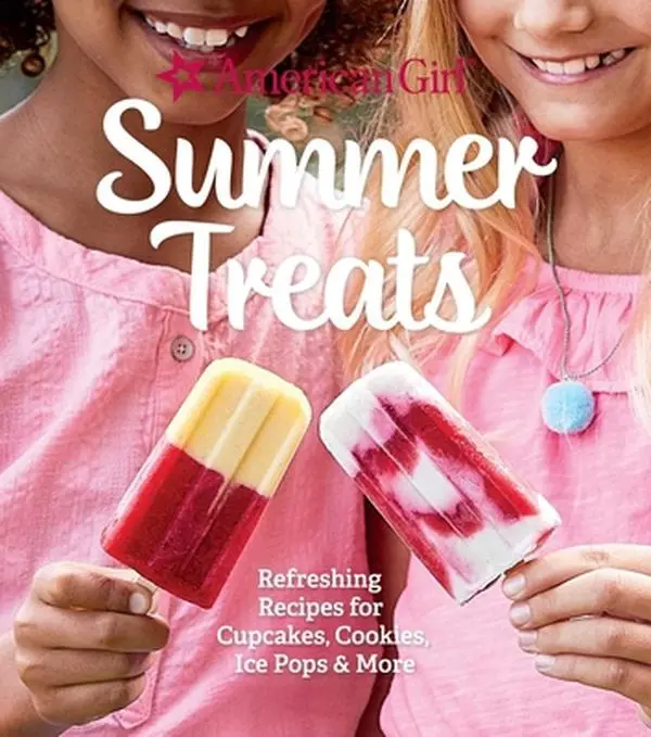 USED-American Girl Summer Treats: Refreshing Recipes for Cupcakes, Cookies, Ice Pops & More by Weldon Owen (Hardcover)