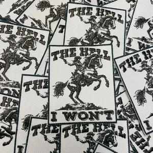3 x 2.5" The Hell I Won't  -  Embroidered Hat Patch