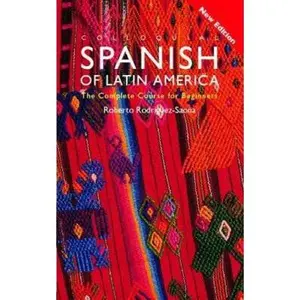 USED-Colloquial Spanish of Latin America (Colloquial Series) by Roberto Carlos Rodriguez-Saona (Paperback)