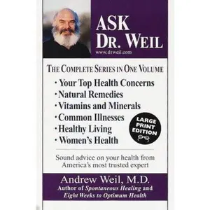 USED-Ask Dr. Weil: The Complete Series in One Volume (Random House Large Print) by Andrew Weil M.D. (Paperback)