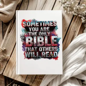 Sometimes You Are The Only Bible -UV DTF Journal Cover