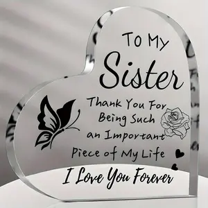To My Sister Letter & Butterfly & Flower & Heart Pattern Acrylic Plaque, 1 Count Creative Heart Shaped Plaque, Desk Decorative Ornament for Home and Office, Home Office Decoration, Gifts for Sister
