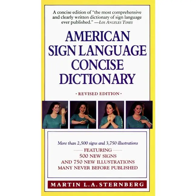American Sign Language Concise Dictionary: Revised Edition by Martin L. Sternberg [Paperback Book]