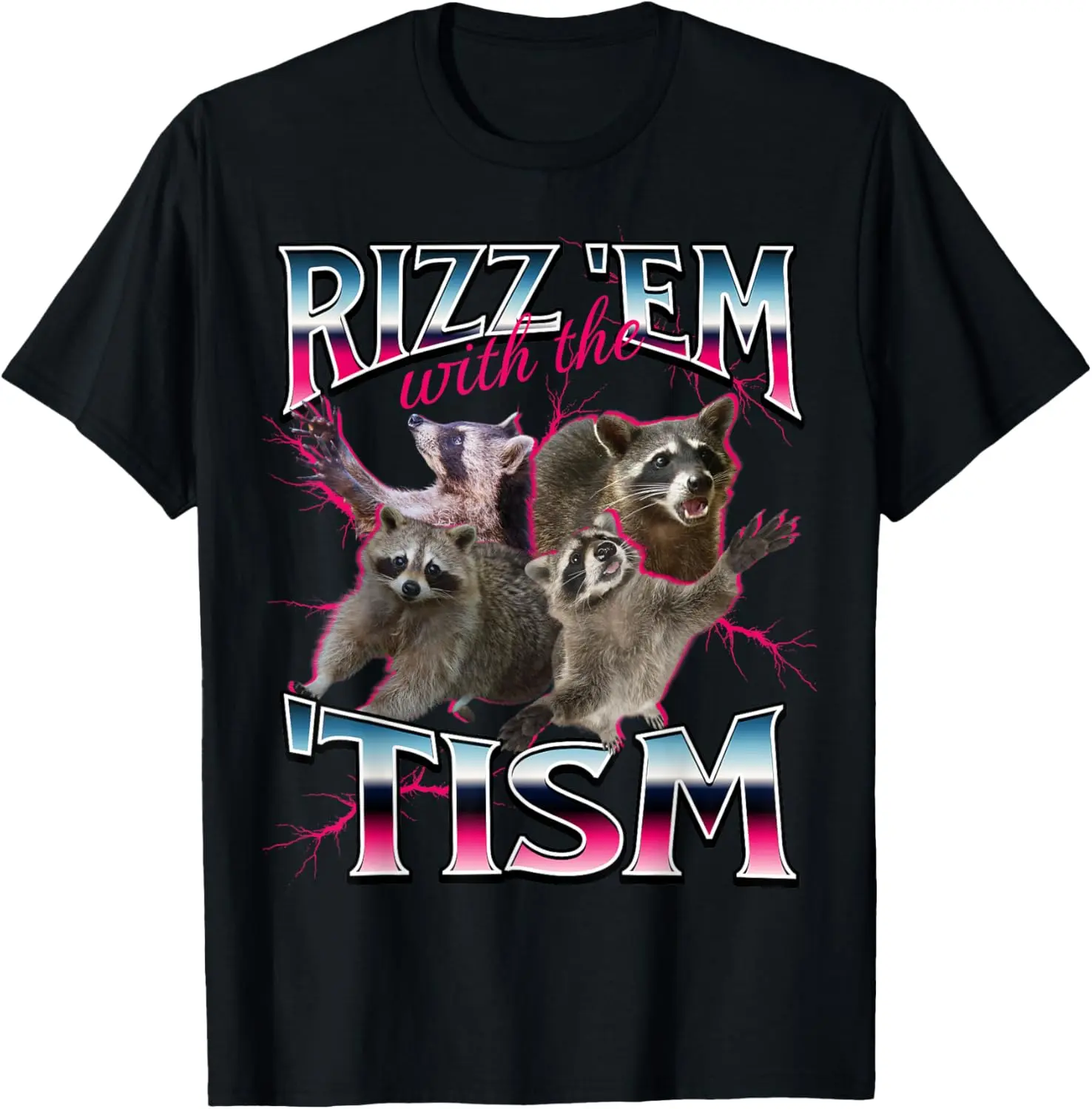 100% Cotton Unisex Autism Funny Rizz Em With The Tism Meme Autistic Racoon T-Shirt