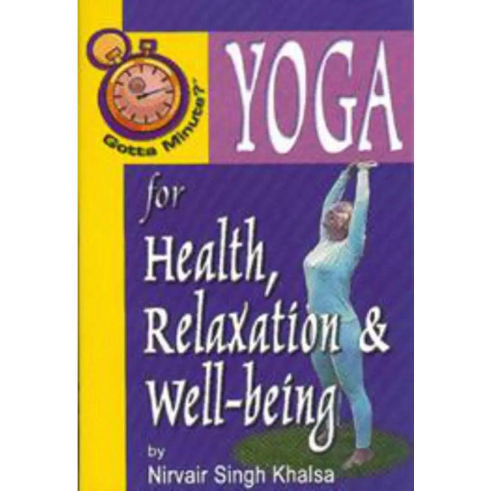 USED-Gotta Minute? Yoga for Health and Relaxation by Khalsa, Nivair Singh (Paperback)